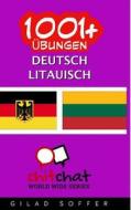 1001+ Ubungen Deutsch - Litauisch di Gilad Soffer edito da Createspace