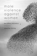Male Violence Against Women di Jonathan Herring edito da Bloomsbury Publishing PLC