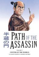 Path Of The Assassin Volume 7: Center Of The World di Kazuo Koike edito da Dark Horse Comics,U.S.