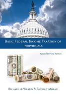 Basic Federal Income Taxation of Individuals, Second Revised Edition di Richard A. Westin, Beverly Moran, Tbd edito da Vandeplas Publishing