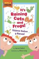 It's Raining Cats and Frogs/Illueve Gatos y Ranas di Harriet Ziefert edito da BLUE APPLE