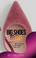 Big Shoes To Fill Big Shoes To Fill