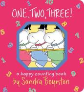 One, Two, Three! di Sandra Boynton edito da Simon & Schuster