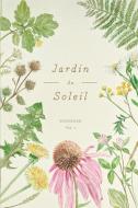 Jardin Du Soleil - Botanical Notebook Vo di DIVINATION TOOLS edito da Lightning Source Uk Ltd