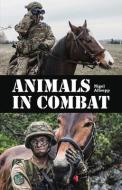 Animals in Combat di Nigel Allsopp edito da NEW HOLLAND