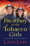 Fire And Fury For The Tobacco Girls Fire And Fury For The Tobacco Girls