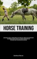 Horse Training di Burkhard Riemer edito da Allen Jervey