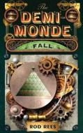 The Demi-Monde: Fall di Rod Rees edito da QUERCUS BOOKS