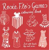 Rosie Flo's Games Colouring Book - red di Roz Streeten edito da Now & Then Press
