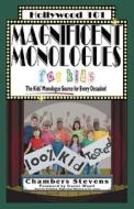 Magnificent Monologues for Kids di Chambers Stevens edito da Sandcastle Publishing LLC