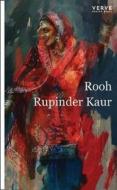 Rooh di Rupinder Kaur edito da Verve Poetry Press