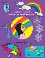 Raindrops and Rainbows di Judith Green edito da LIGHTNING SOURCE INC