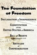 The Declaration of Independence and the Us Constitution with Bill of Rights & Amendments Plus the Articles of Confederat di Thomas Jefferson, Benjamin Franklin, Constitutional Convention edito da BOTTOM OF THE HILL PUB