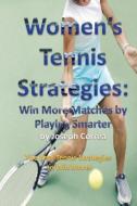 Women's Tennis Strategies di Joseph Correa edito da Finibi Inc