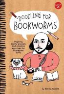 Doodling for Bookworms di Gemma Correll edito da WALTER FOSTER LIB