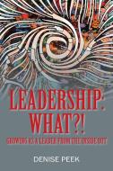 Leadership di Denise Peek edito da Outskirts Press