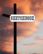 Sketchbook: Cross: 110 Pages of 8 X 10 Blank Paper for Drawing, Doodling or Sketching (Sketchbooks) di Freedom Life edito da Createspace Independent Publishing Platform