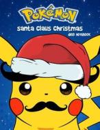Pokemon Santa Claus Christmas: Grid Notebook: Math Activity, Notebook Christmas, Gift to Kids di Santa Kids Notebook edito da Createspace Independent Publishing Platform