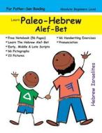 Learn Paleo-Hebrew Alef-Bet (for Fathers & Sons) di Hebrew Israelites edito da Createspace Independent Publishing Platform