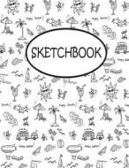 Sketchbook: Happy Summer: 110 Pages of 8.5 X 11 Blank Paper for Drawing, Sketchbook for Adult, Sketchbook for Teen di Ethan Rhys edito da Createspace Independent Publishing Platform