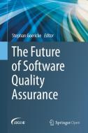 The Future Of Software Quality Assurance edito da Springer Nature Switzerland Ag