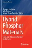 Hybrid Phosphor Materials edito da Springer International Publishing