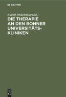 Die Therapie an Den Bonner Universit Tskliniken edito da Walter de Gruyter