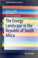 The Energy Landscape In The Republic Of South Africa di Bruno G. Pollet, Iain Staffell, Kerry-Ann Adamson edito da Springer International Publishing Ag
