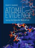 Atomic Evidence di David S. Goodsell edito da Springer-Verlag GmbH