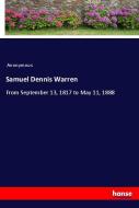 Samuel Dennis Warren di Anonymous edito da hansebooks