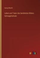 Leben und Taten des berühmten Ritters Schnapphahnski di Georg Weerth edito da Outlook Verlag