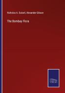 The Bombay Flora di Nicholas A. Dalzell, Alexander Gibson edito da Salzwasser-Verlag