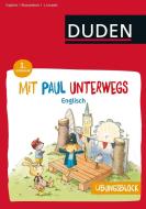 Übungsblock: Mit Paul unterwegs - Englisch - 1. Lernjahr di Dudenredaktion edito da Bibliograph. Instit. GmbH