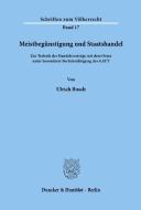 Meistbegünstigung und Staatshandel. di Ulrich Bosch edito da Duncker & Humblot