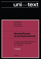 Werkstoffkunde für die Elektrotechnik di Paul Guillery, Rudolf Hezel, Bernd Reppich edito da Vieweg+Teubner Verlag