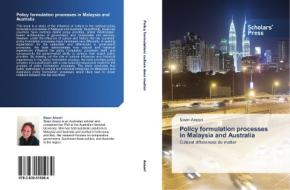 Policy Formulation Processes In Malaysia di SIAAN ANSORI edito da Lightning Source Uk Ltd