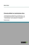 Filmische Mittel Im Lettristischen Kino di Miriam Sowa edito da Grin Verlag