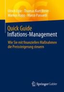 Quick Guide Inflations-Management di Ulrich Egle, Thomas Kurt Birrer, Markus Rupp, Marco Passardi edito da Springer-Verlag GmbH