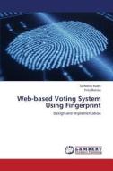 Web-based Voting System Using Fingerprint di Seifedine Kadry, Firas Hazzaa edito da LAP Lambert Academic Publishing