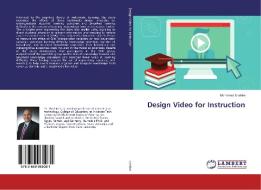 Design Video for Instruction di Mohamed Ibrahim edito da LAP Lambert Academic Publishing