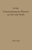 Untersuchung des Wassers an Ort und Stelle di Hartwig Klut, Wolfgang Olszewski edito da Springer Berlin Heidelberg