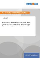 Gewinnen Wetterderivate nach dem Jahrhundertsommer an Bedeutung? di G. Dengl edito da GBI-Genios Verlag