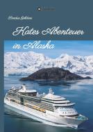 Kates Abenteuer in Alaska di Sandra Goldoni edito da tredition