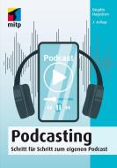 Podcasting di Brigitte Hagedorn edito da MITP Verlags GmbH