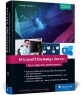 Microsoft Exchange Server di Thomas Stensitzki edito da Rheinwerk Verlag GmbH