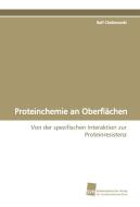 Proteinchemie an Oberflächen di Rolf Chelmowski edito da Südwestdeutscher Verlag für Hochschulschriften AG  Co. KG