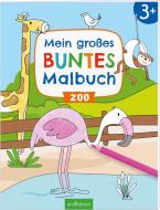 Mein großes buntes Malbuch - Zoo edito da Ars Edition GmbH