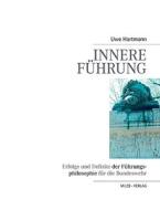 Innere Führung di Uwe Hartmann edito da miles-Verlag