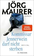 Kommissar Jennerwein darf nicht sterben di Jörg Maurer edito da FISCHER, S.