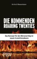 Die neuen Roaring Twenties di Gerhard Massenbauer edito da Finanzbuch Verlag